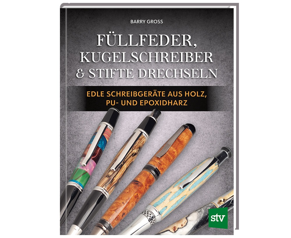 FACHBUCH Füllfeder, Kugelschreiber & Stifte Drechseln