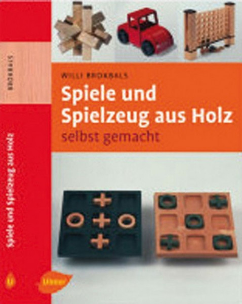 Spiele und Spielzeug aus Holz